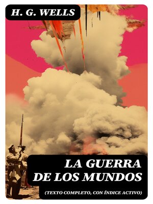 La guerra de los mundos (texto completo, con índice activo) - ebook